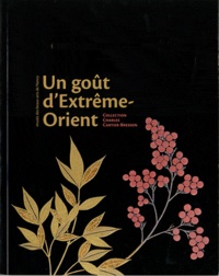 Claire Stoullig - Un goût d'Extrême-Orient - Collection Charles Cartier-Bresson.