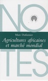 Marc Dufumier - Agricultures africaines et marché mondial.
