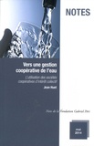Jean Huet - Vers une gestion coopérative de l'eau - L'utilisation des sociétés coopératives d'intérêt collectif.