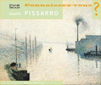Bruno Delarue - Connaissez-vous Camille Pissarro ?.