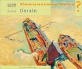 Bruno Delarue - Connaissez-vous André Derain ?.