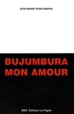 Jean-Marie Ndagijimana - Bujumbura mon amour.