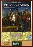 Jacques Garnier - Atlas Napoléon - 126 Cartes sur la vie et les campagnes napoléoniennes.