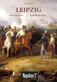 Alain Pigeard - Leipzig - La bataille des Nations (16-19 octobre 1813).