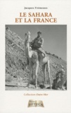 Jacques Frémeaux - Le Sahara et la France.