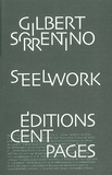 Gilbert Sorrentino - Steelwork.