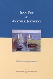 Jean Puy et Anatole Jakovsky - Jean Puy & Anatole Jakovsky - Ecrits et correspondance.