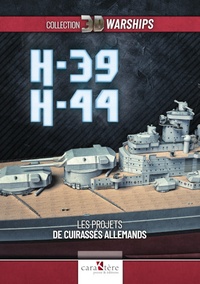 Pascal Colombier - H-39 / H-44 - Les projets de cuirassés allemands.