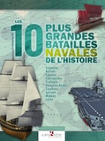 Pascal Francqueville - Les 10 plus grandes batailles navales de l'histoire.