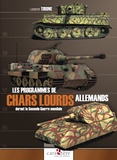 Laurent Tirone - Les programmes de chars lourds allemands durant la Seconde Guerre mondiale.