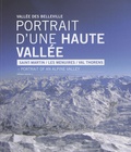 Guillaume Desmurs - Vallée des Belleville Portrait d'une haute vallée - Saint-Martin/ Les Menuires/ Val Thorens, Edition bilingue Français-Anglais.