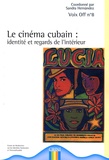 Sandra Hernandez - Le cinéma cubain - Identité et regards de l'intérieur.