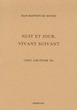 Jean-Baptiste de Seynes - Vent, une étude - Tome 3, Nuit et jour, vivant suivant.