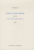  Nimrod - Visite à Aimé Césaire - Suvi de Aimé Césaire, le poème d'une vie.