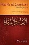  Ibn Al-Qayyim - Péchés et guérison - Authentification des hadiths basée sur les ouvrages de shaykh Muhammad Nâsir Ad-Dîn Al-Albânî.