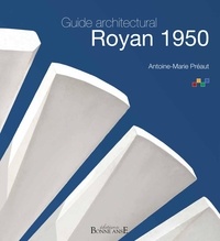 Antoine-Marie Préaut - Guide architectural Royan 1950.