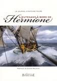 Antoine Faure - Le Journal d'Antoine Faure Lieutenant à bord de l'Hermione.