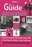 Claudine Penou et Philippe Kaiser - Le Guide de la décoration - Toutes les tendances de la mode-maison, 1000 adresses en boutique et sur le Web.
