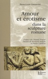 Pierre-Louis Giannerini - Amour et érotisme dans la sculpture romane.