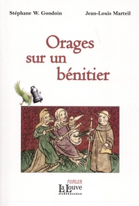 Stéphane-William Gondoin et Jean-Louis Marteil - Orages sur un bénitier.
