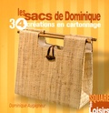 Dominique Augagneur - Les sacs de Dominique - 34 créations en cartonnage.