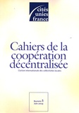  Cités Unies France - Cahiers de la coopération décentralisée N° 1, Juin 2009 : .
