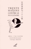 Seegan Mabesoone - Trente haïjins contre le nucléaire - Recueil de haïkus franco-japonais.
