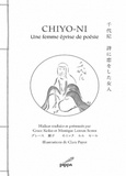 Chiyo-ni - Chiyo-ni - Une femme éprise de poésie, édition bilingue français-japonais.