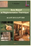 Thierry Houdart - Bois massif et réglementation thermique - De la RT 2012 à la RT 2020.
