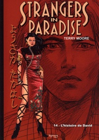Terry Moore - Strangers in paradise Tome 14 : L'histoire de David.