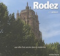 René Gilabert - Rodez - Une ville d'art ancrée dans la modernité.