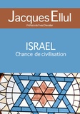 Jacques Ellul - "Israël, Chance de civilisation"... - Articles de journaux et de revues 1967-1992.