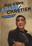 Saïd Oujibou et Paul Ohlott - Fier d'être arabe et chrétien.