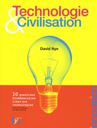 David Nye - Technologie & Civilisation.
