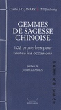 Cyrille J-D Javary et Jincheng Ni - Gemmes de sagesse chinoise - 108 proverbes pour toutes les occasions.