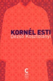 Dezsö Kosztolanyi - Kornél esti.