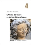 Jean-Paul Rousseau - L'anima de Claire ou La troisième chance.