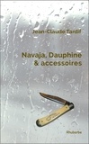 Jean-Claude Tardif - Navaja, Dauphine & accessoires.