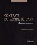 Véronique Chambaud - Contrats du monde de l'art - Tome 4, Galeriste, marchand d'art.