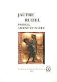 Luc de Goustine - Jaufre Rudel, prince, amant et poète - Trobada tenue à Blaye les 24 et 25 juin 2011.