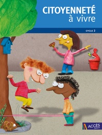Jean-Pierre Rémond et Jean-Bernard Schneider - Citoyenneté à vivre Cycle 2. 1 DVD