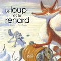 Léa Schneider et Thierry Chapeau - Le loup et le renard.