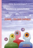 Jean-Patrick Beaufreton - Ecrire, j'en suis capable - Solutions en communication.