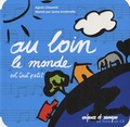 Agnès Chaumié - Au loin le monde est tout petit. 1 CD audio