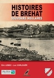 Luc Corlouër et Eric Lebec - Histoires de Bréhat - Souvenirs insulaires - Collection Horizons.