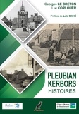 Luc Corlouër et Breton georges Le - Pleubian-Kerbors Histoires - Le Trégor Naguère.