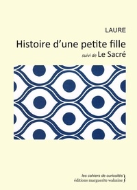  Laure - Histoire d'une Petite Fille Suivi de  le Sacre.