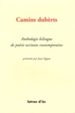 Jean Eygun - Camins dubèrts - Anthologie bilingue de poésie occitane contemporaine.