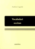 André Lagarde - Vocabulari occitan - Mots, locutions e expressions idiomaticas recampats per centres d'interès.