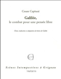 Cesare Capitani - Galilée, le combat pour une pensée libre.